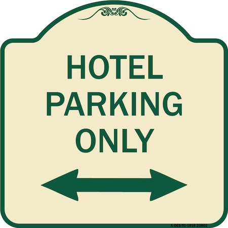 Hotel Parking Only With Bidirectional Arrow Heavy-Gauge Aluminum Architectural Sign